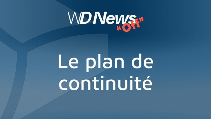 WDNews | OFF | Plan de continuité